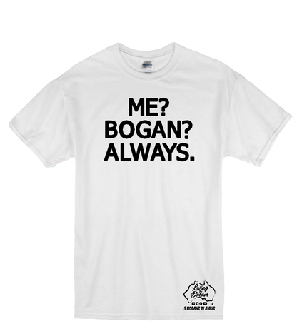 Me? Bogan? Always. Design