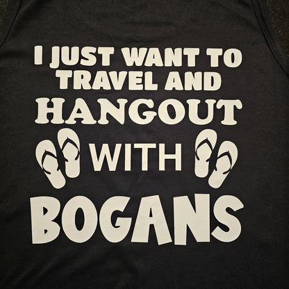 I just want to travel and hangout with bogans Design