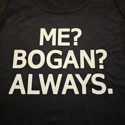 Me? Bogan? Always. Design